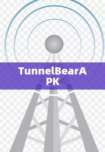 TunnelBearAPK